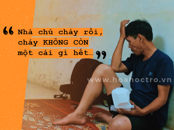 ﻿Vụ cháy ở Đê La Thành qua lời kể của ông bố đơn thân: “Chú mất, mất hết rồi…”