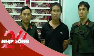 NHỊP SỐNG 24: Các tình tiết tăng nặng của nghi phạm vụ sát hại 3 người ở Đồng Nai
