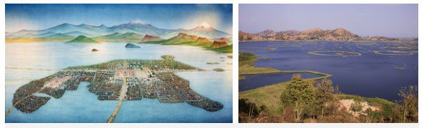 Hồ Texcoco được cho là có 1 thành phố nổi xưa và trù phú hơn ngày nay nhiều.