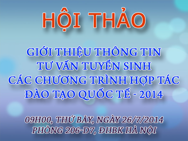 ĐH Bách khoa tư vấn tuyển sinh các chương trình hệ đào tạo quốc tế 2014