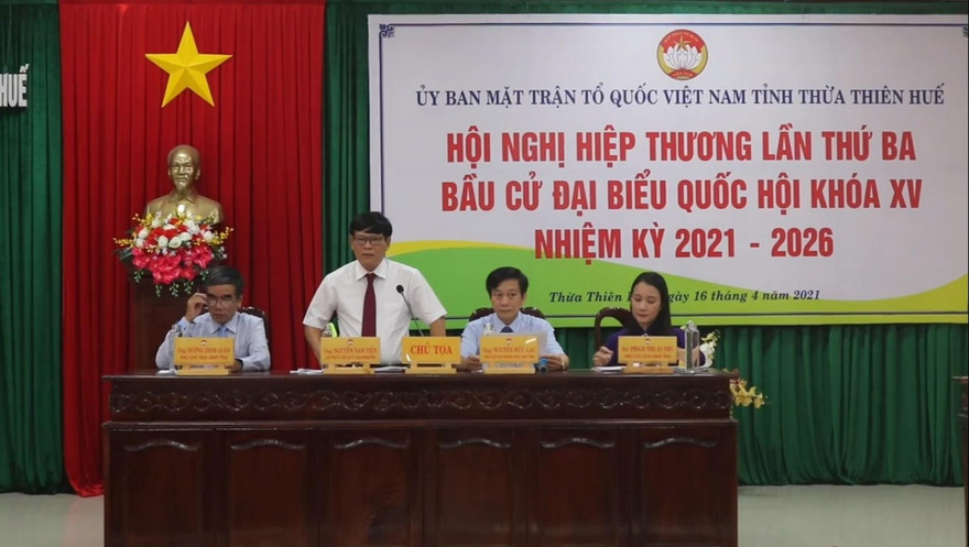 Hội nghị hiệp thương lần thứ 3 nhằm thỏa thuận lập danh sách những người đủ tiêu chuẩn ứng cử ĐBQH khóa XV và đại biểu HĐND tỉnh TT-Huế nhiệm kỳ 2021 - 2026.