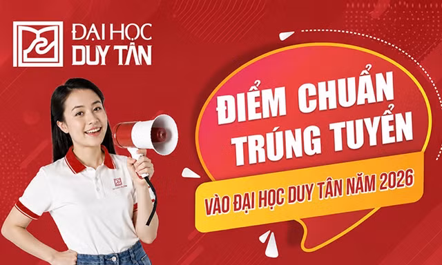  Đại học Duy Tân công bố điểm chuẩn trúng tuyển đại học hệ chính quy năm 2026 