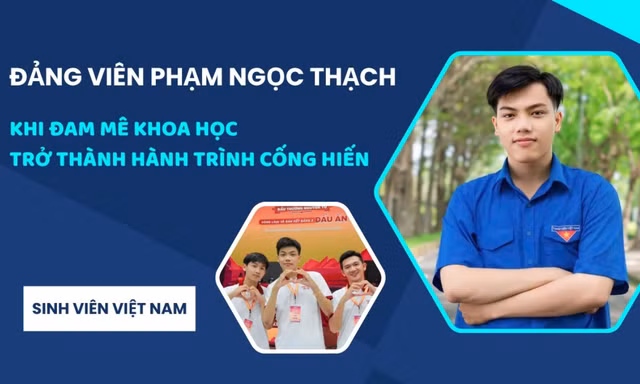 Đảng viên Phạm Ngọc Thạch: Khi đam mê khoa học trở thành hành trình cống hiến