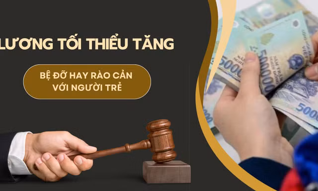 Tăng lương tối thiểu từ 1/1/2026: Cơ hội có thật hay chỉ là kỳ vọng trên giấy với sinh viên mới ra trường?