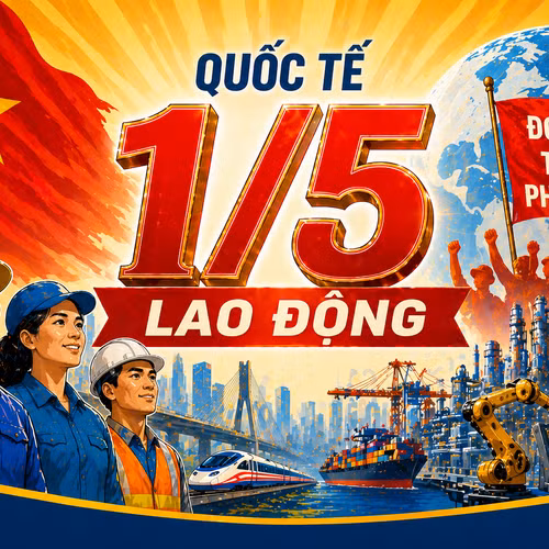 Bí mật lịch sử đằng sau Ngày Quốc tế Lao động 1/5