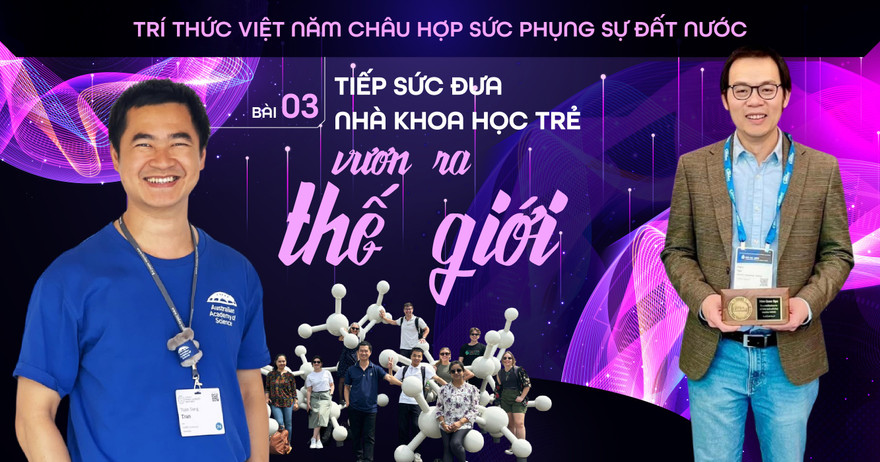 Tiếp sức đưa nhà khoa học trẻ vươn ra thế giới