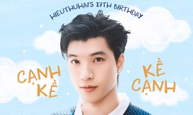 Lời chúc sinh nhật đặc biệt dành cho HIEUTHUHAI: Có SUNDAYs luôn “cạnh kề kề cạnh”