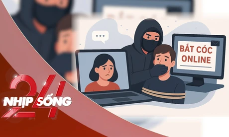 NHỊP SỐNG 24: Cảnh giác để không trở thành nạn nhân của 'bắt cóc online'