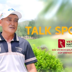 TALK SPORT: Làm thế nào để chinh phục Giải Vô địch Golf Quốc gia 2025, Cúp VinFast - Gia Lai? 