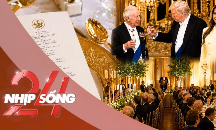 NHỊP SỐNG 24: Quốc yến chiêu đãi Hoàng gia Anh của ông Trump có gì?