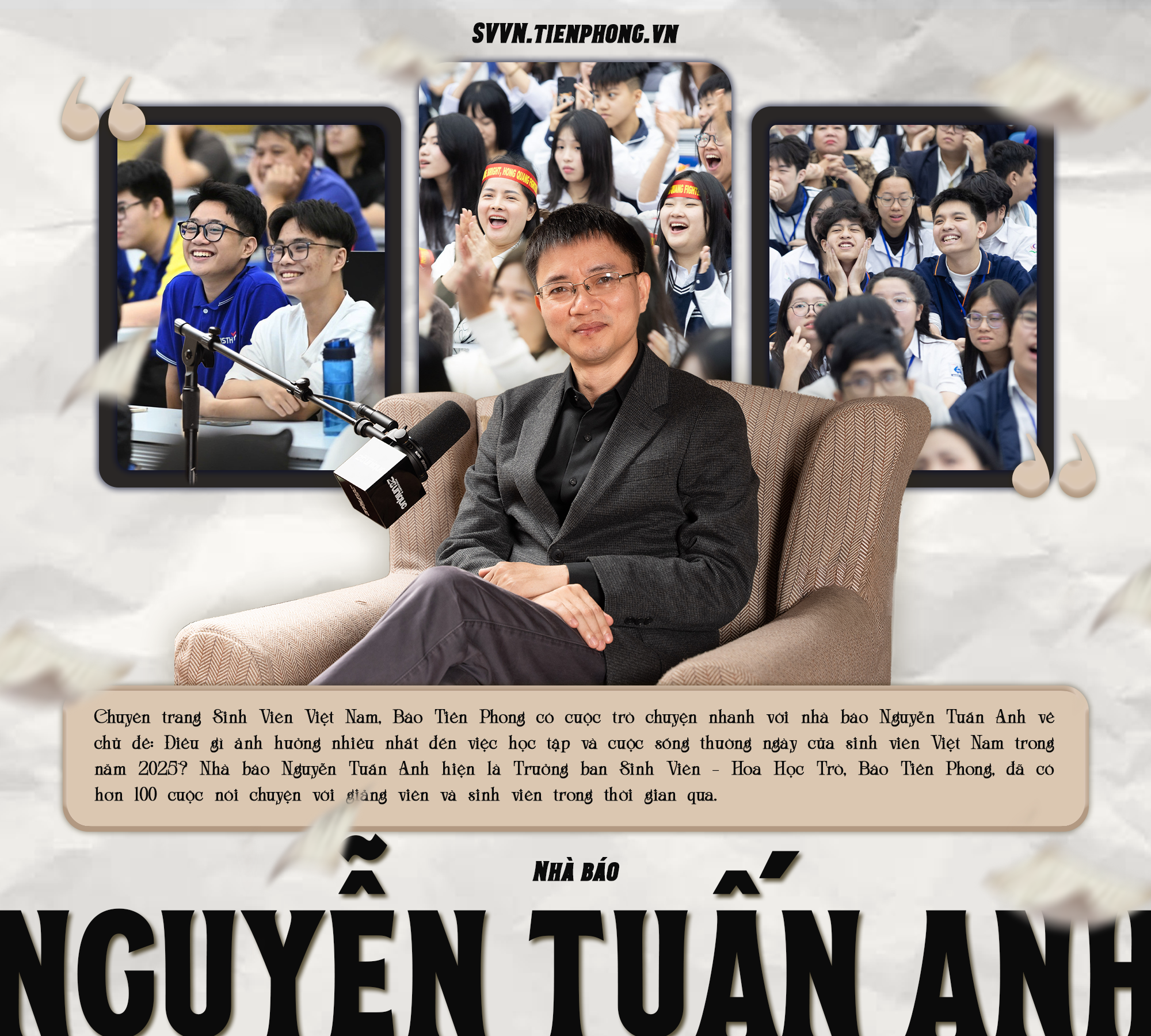 Nhà báo Nguyễn Tuấn Anh: Điều gì ảnh hưởng nhiều nhất đến sinh viên Việt Nam trong năm 2025?