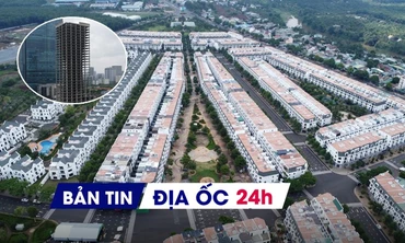 Địa ốc 24H: Chiêu trò bán chênh tạo 'sốt' giá chung cư; Lập quy hoạch khu kinh tế gần 30.000 ha ở Ninh Bình