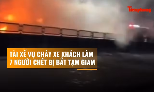 Bắt tài xế vụ cháy xe khách làm 7 người tử vong