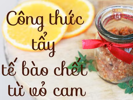 Tẩy tế bào chết dễ dàng với công thức từ vỏ cam