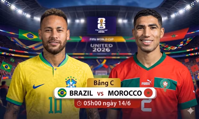 Trực tiếp Brazil vs Morocco, 05h00 ngày 14/6: Cùng nhảy điệu samba