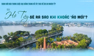 Hồ Tây sẽ ra sao khi khoác 'áo mới'?