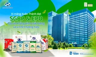 Xi Măng Xuân Thành đạt SGBP và EPD: Dấu ấn khẳng định chất lượng và vị thế thương hiệu