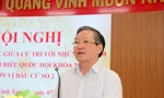 Ứng viên Lương Quốc Đoàn nêu 4 chương trình hành động trước cử tri