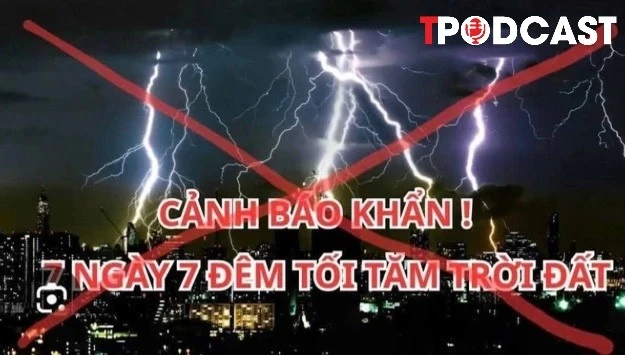 NÓNG 7/12: Sự thật thông tin ‘tối trời tối đất 7 ngày 7 đêm’ lan truyền trên mạng