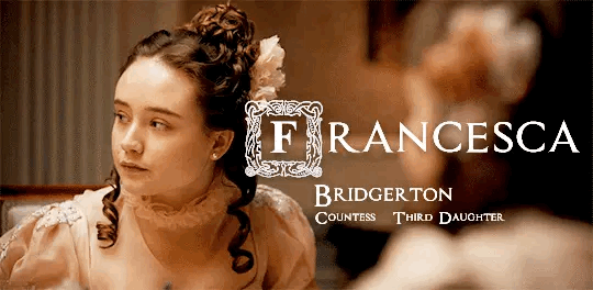 Francesca có hẳn một câu chuyện riêng chưa kể. (Nguồn gif: Tumblr) Chân dung gia đình thượng lưu “Bridgerton” của Netflix: Trai thì xinh, gái thì đẹp! ảnh 25