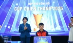 750 triệu đồng cho giải thưởng Cúp Chiến thắng 2025 