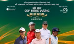 Giải Golf Cúp Hùng Vương 2026: Hội tụ 600 golfer, lan tỏa ‘Hào khí Văn Lang’