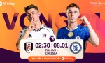 Nhận định Fulham vs Chelsea, 02h30 ngày 8/1: Bất phân thắng bại