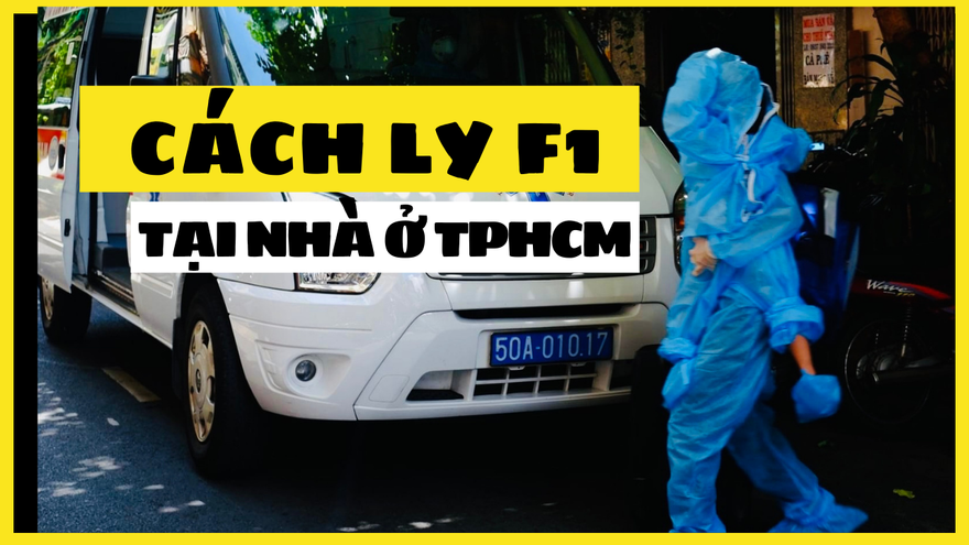Thí điểm cách ly F1 tại nhà ở TPHCM với nhiều yêu cầu nghiêm ngặt