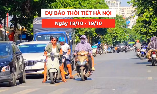 Bản tin Thời tiết Hà Nội (18 - 19/10): Chuỗi ngày 'nóng như mùa hè' sắp chấm dứt