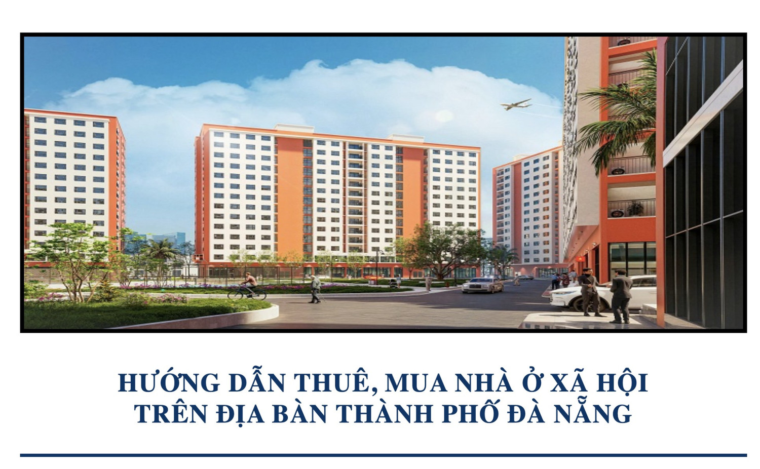 Đà Nẵng hướng dẫn chi tiết việc thuê, mua nhà ở xã hội