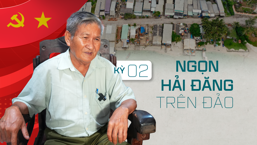 Rẽ sóng, đạp gió ở Thổ Châu - Kỳ 2: 'Ngọn hải đăng' trên đảo