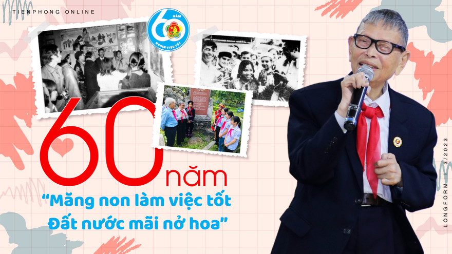 60 năm 'Măng non làm việc tốt - Đất nước mãi nở hoa'