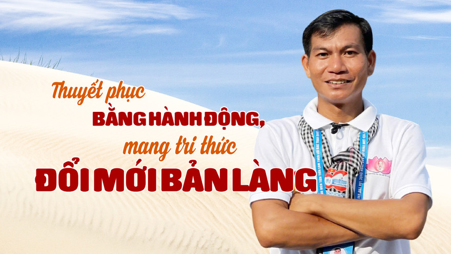 Thuyết phục bằng hành động, mang tri thức đổi mới bản làng