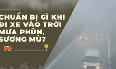 Chuyên gia tư vấn lái xe an toàn khi gặp sương mù, đường trơn trượt