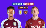 Aston Villa vs West Ham.