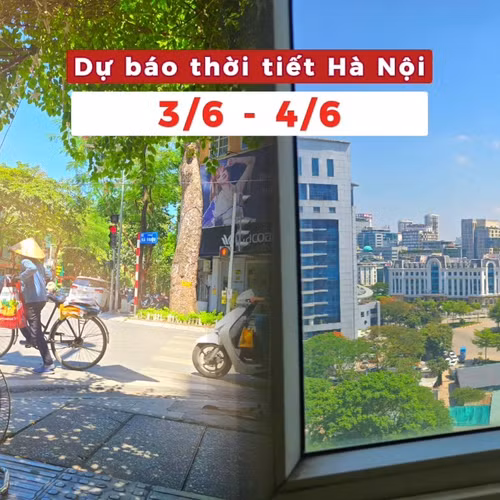 Dự báo thời tiết Hà Nội ( 3 - 4/6): Mây thay đổi, trời nóng oi kéo dài, đêm có thể xuất hiện mưa dông