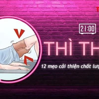 THÌ THẦM: 12 mẹo cải thiện chất lượng ‘chuyện ấy’