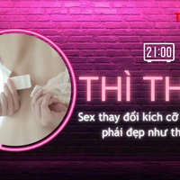 THÌ THẦM: Sex thay đổi 'vòng một' của phái đẹp thế nào?