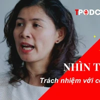NHÌN THẲNG: Trách nhiệm với cộng đồng
