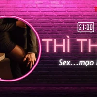 THÌ THẦM: Sex... mạo hiểm tại nhà