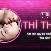 THÌ THẦM: Khi chị em phải giả vờ... 'lên đỉnh'