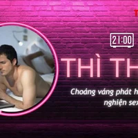 THÌ THẦM: Choáng váng phát hiện chồng nghiện sex