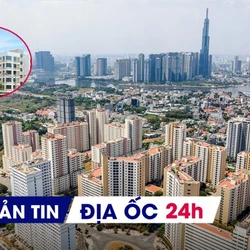 Địa ốc 24H: Đề xuất nâng tầng giải cứu 3.790 căn hộ ở Thủ Thiêm; mời đầu tư loạt dự án NƠXH hội gần 7.500 tỷ đồng