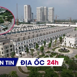 Địa ốc 24H: Sửa hai luật về bất động sản trong 2026; thí điểm cấp phép thế chấp đất đai online