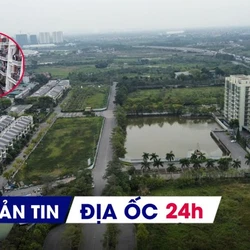 Địa ốc 24H: Chủ đầu tư 'quay xe' hủy hợp đồng đặt mua nhà sau 6 năm; Hải Phòng phát hiện nhiều vi phạm tại 3 dự án NƠXH
