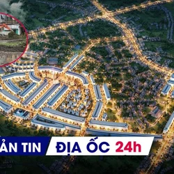 Địa ốc 24H: Thị trường đã vượt qua giai đoạn 'nhạy cảm'; tín dụng BĐS hiện ra sao?