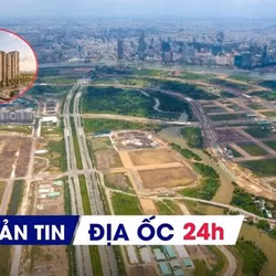 Địa ốc 24H: 'Vắng bóng' nguồn cung căn hộ bình dân; khi nào TPHCM có nhà ở cho thuê sau loạt 'ông lớn' đăng ký?