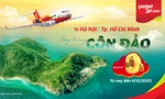 Bay Côn Đảo chỉ từ 0 đồng với '3 ngày vàng' siêu ưu đãi của Vietjet