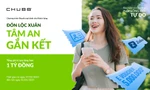 Chubb Life giúp khách hàng – Gia tăng kết nối, nhân đôi giá trị bảo vệ với tổng giá trị quà tặng hơn 1 tỷ đồng