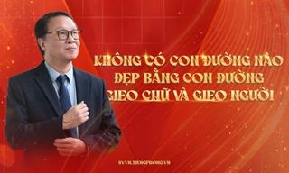 Không có con đường nào đẹp bằng con đường gieo chữ và gieo người